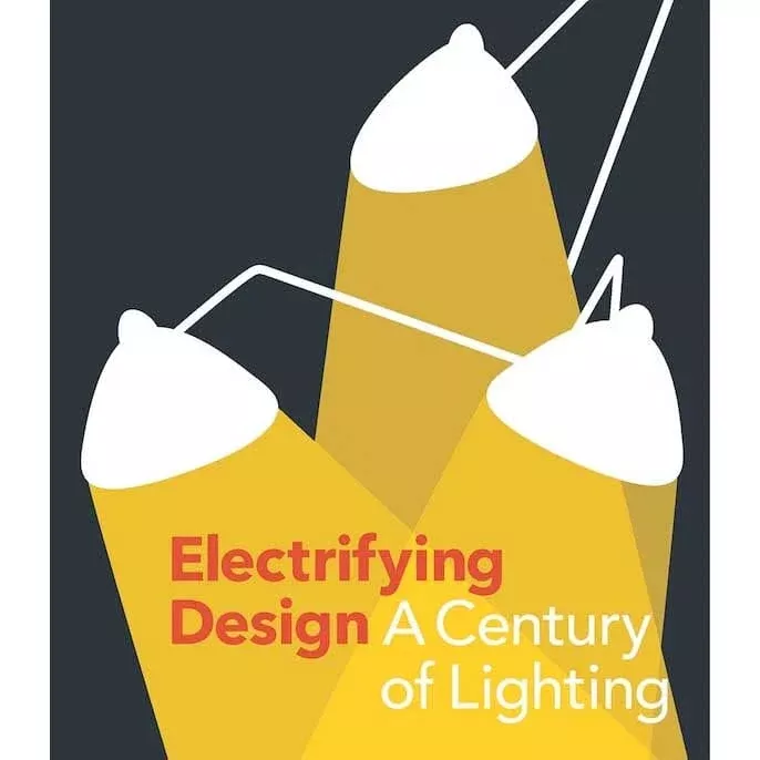 Electifying Design: A Century of Lighting